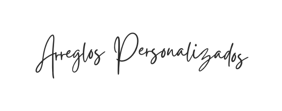 Arreglos Personalizados